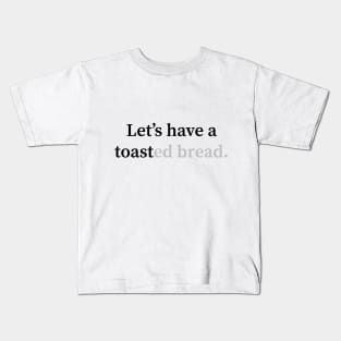 Toast Kids T-Shirt